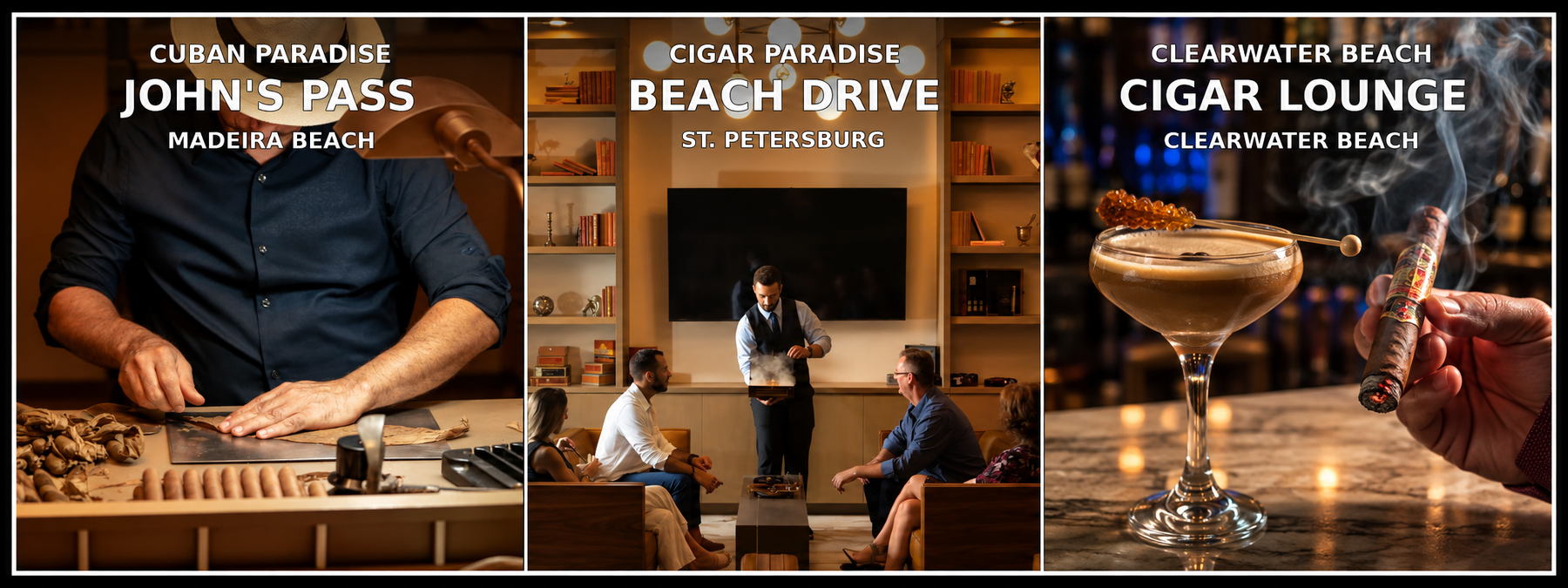 Cigar Paradise locations: Cuban Paradise Cigar & Café, Cigar Paradise Royal Lounge, and Clearwater Beach Cigar Lounge.